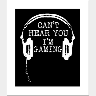 Funny Gamer Headset I Cant Hear You Im Gaming Posters and Art